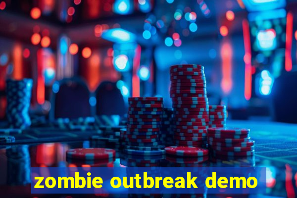 zombie outbreak demo